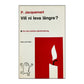 P. Jacquemart: Vill Ni Leva Längre?
