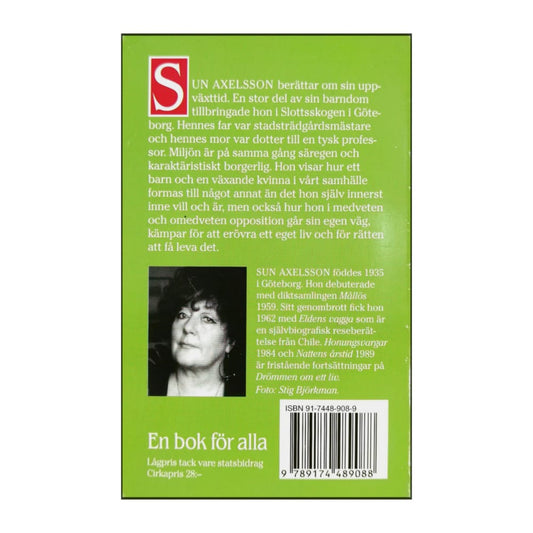 Sun Axelsson: Drommen Om Ett Liv