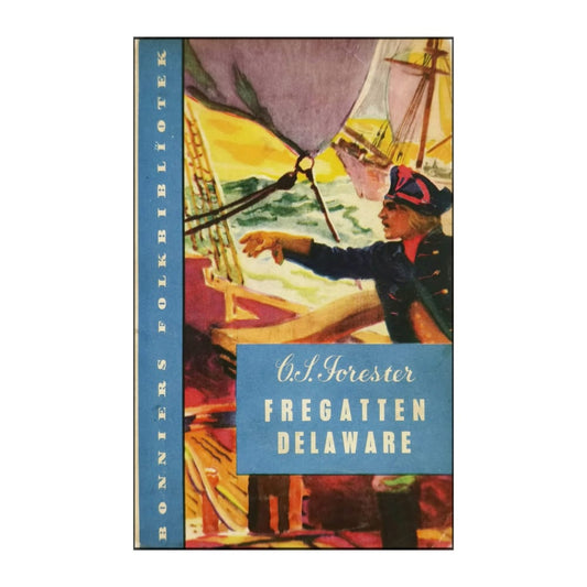 C. S. Forester: Fregatten Delaware