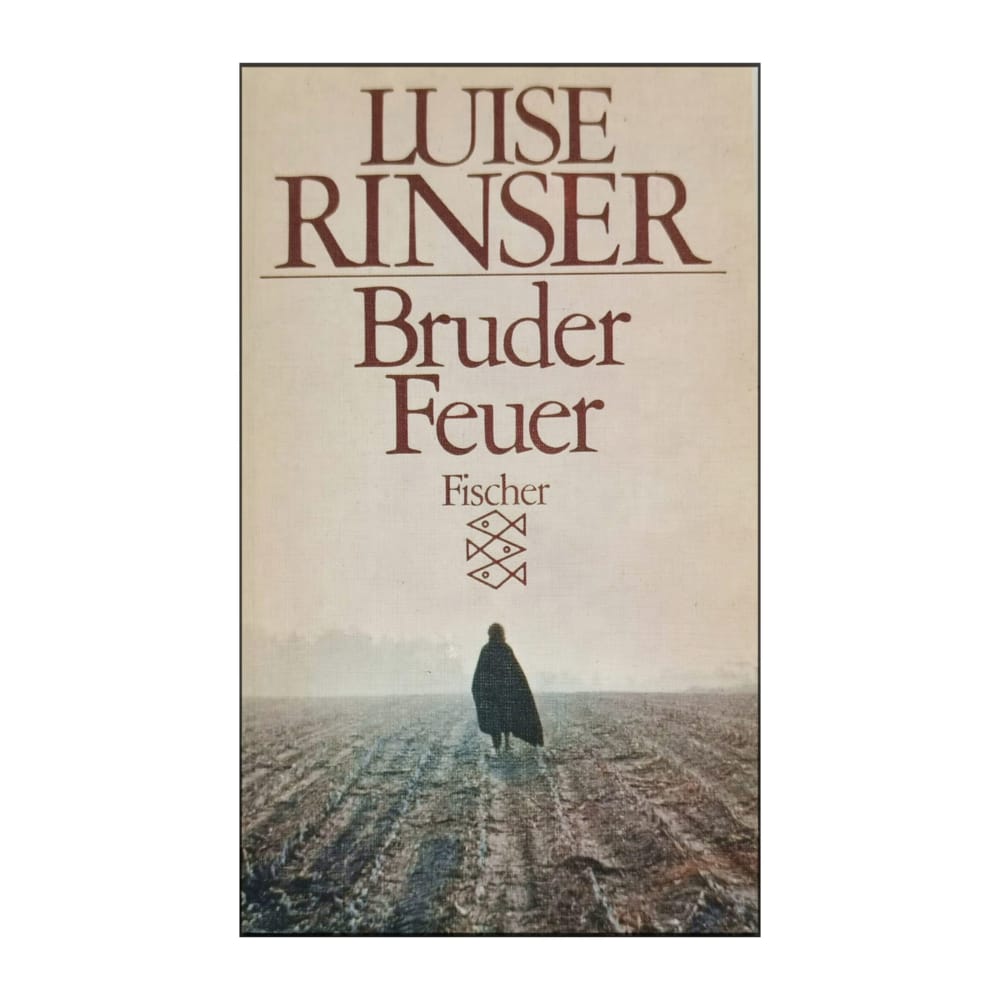 Luise Rinser: Bruder Feuer