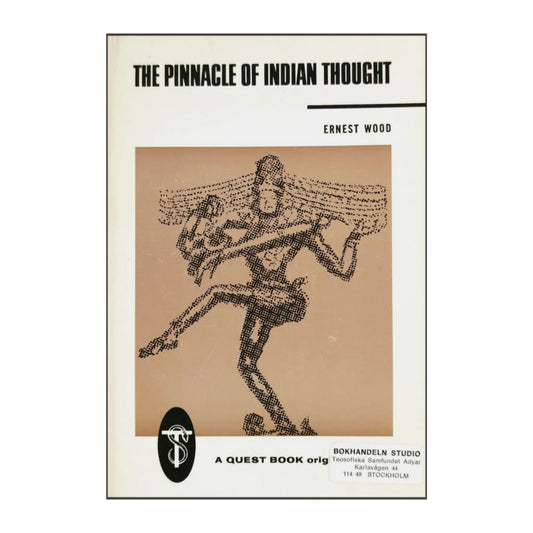 Ernest Wood: The Pinnacle Of Indian Thought