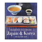 Allt Om Mat: Smaker Från Hela Världen: Japan & Korea