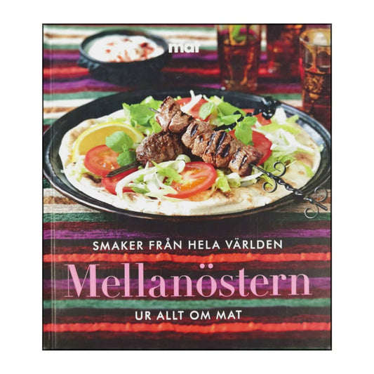 Allt Om Mat: Smaker Från Hela Världen: Mellanöstern