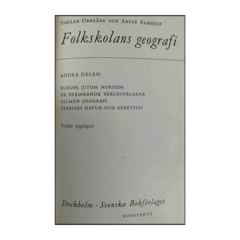 Artur Almhult & Stellan Orrgård: Folkskolans Geografi 2