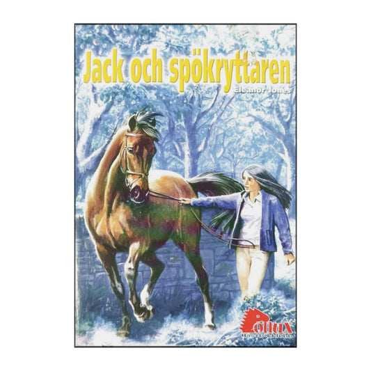 Eleanor Jones: Jack Och Spökryttaren