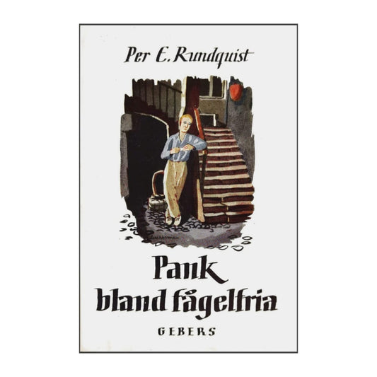Per E. Rundquist: Pank Bland Fågelfria