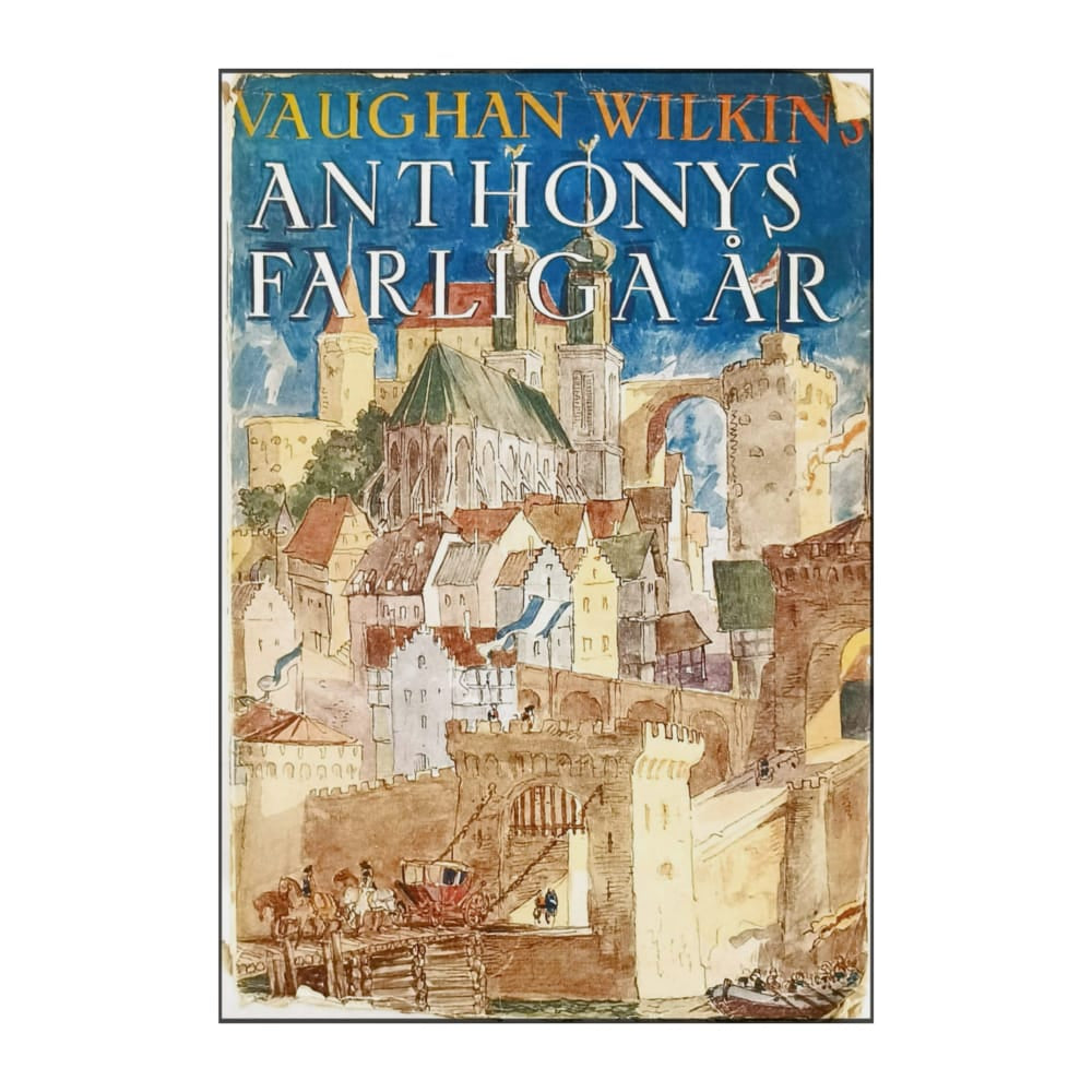 Vaughan Wilkins: Anthonys Farliga År