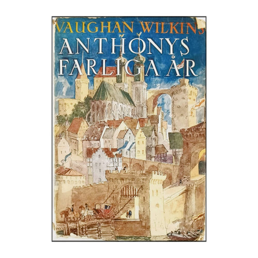 Vaughan Wilkins: Anthonys Farliga År