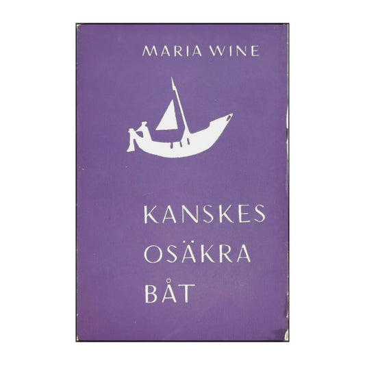 Maria Wine: Kanskes Osäkra Båt