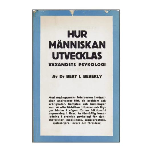 Bert I. Beverly: Hur Människan Utvecklas