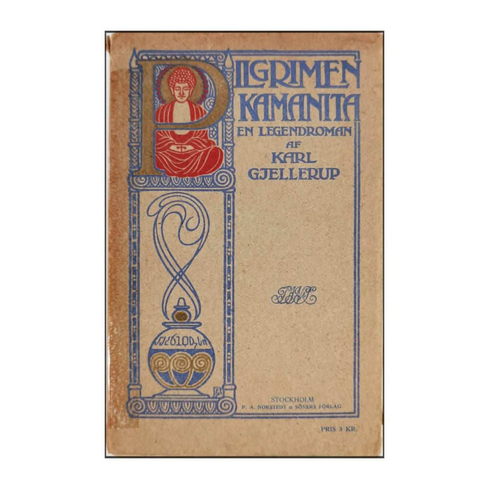 Karl Gjellerup: Pilgrimen Kamanita