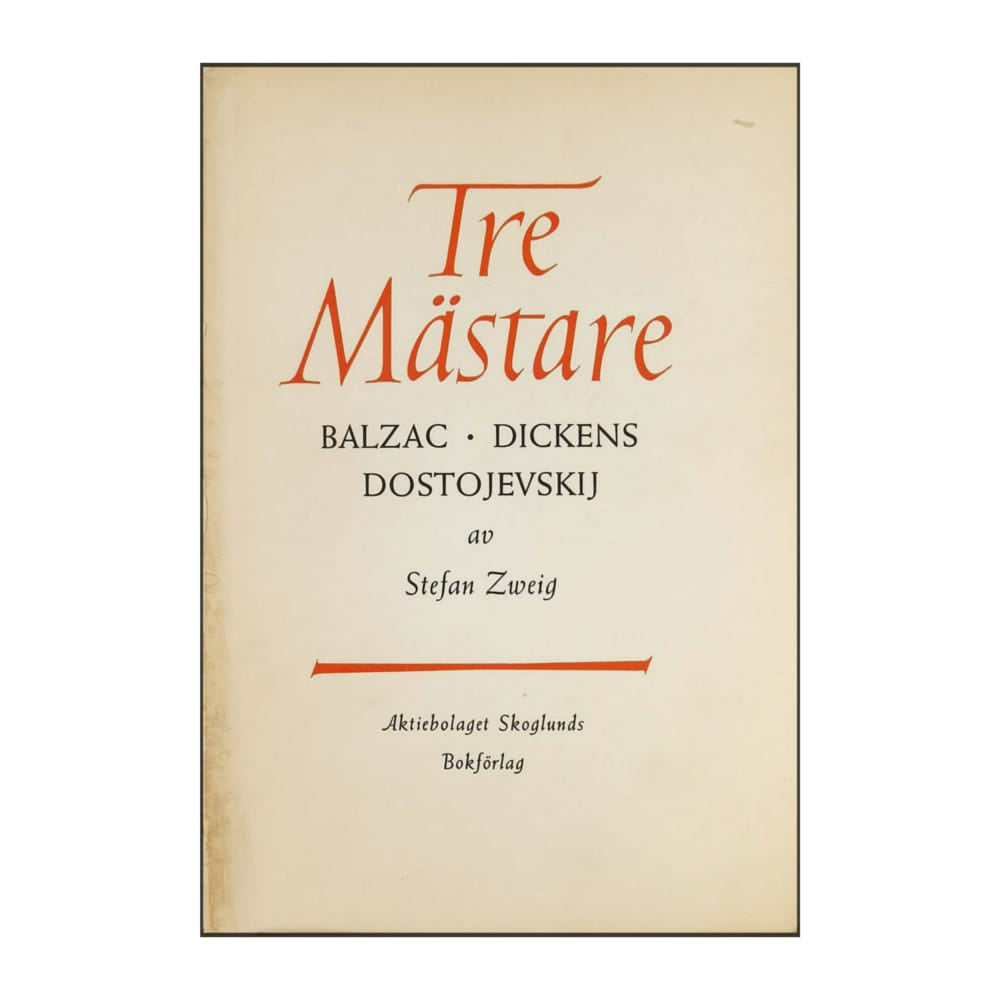 Stefan Zweig: Tre Mästare