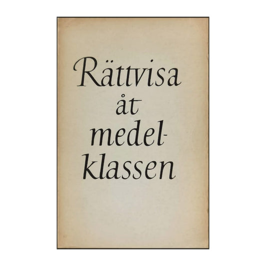 Rättvisa Åt Medelklassen