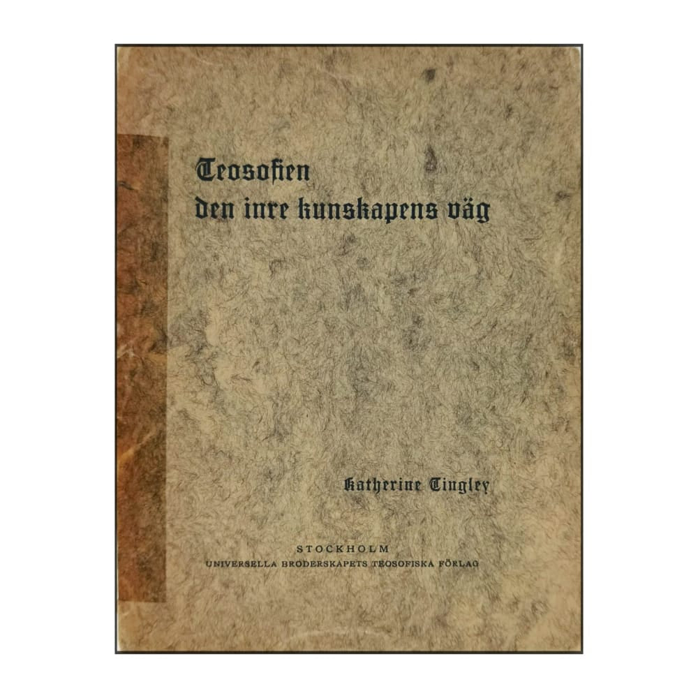 Katherine Tingley: Teosofien Den Inre Kunskapens Väg