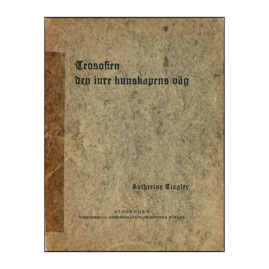 Katherine Tingley: Teosofien Den Inre Kunskapens Väg