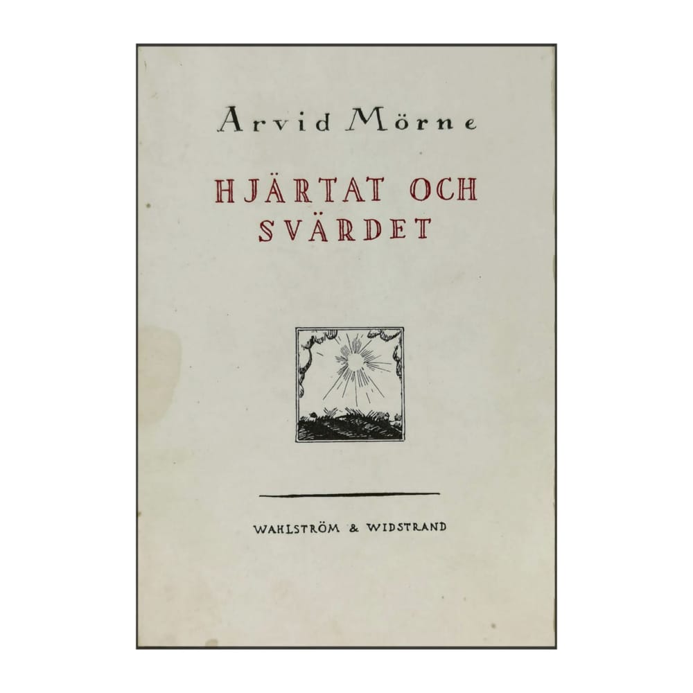 Arvid Mörne: Hjärtat Och Svärdet