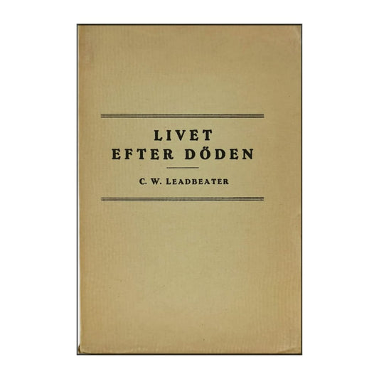 Charles Webster Leadbeater: Livet Efter Döden