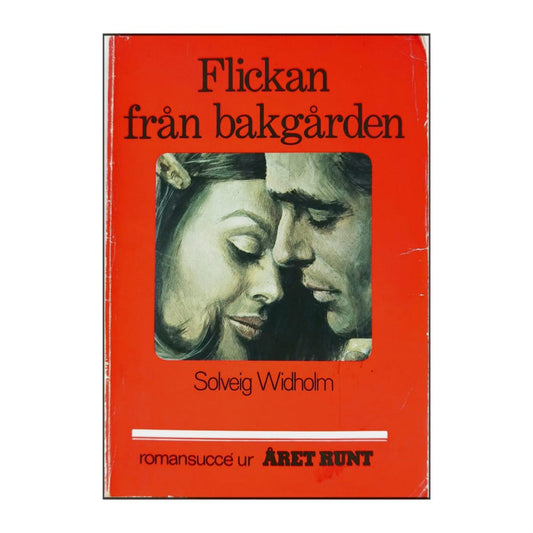 Solveig Widholm: Flickan Från Bakgården