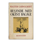 Walter Ljungquist: Resande Med Okänt Bagage
