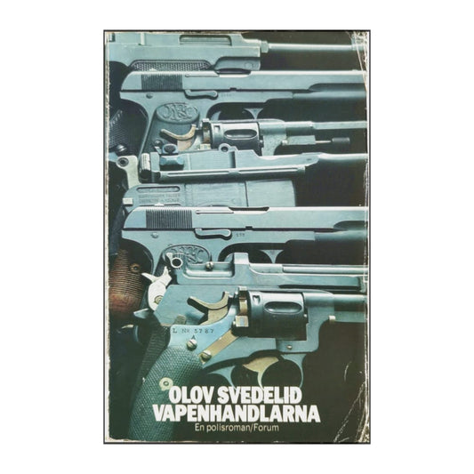 Olov Svedelid: Vapenhandlarna
