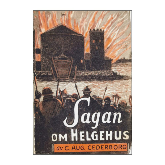 Carl August Cederborg: Sagan Om Helgehus