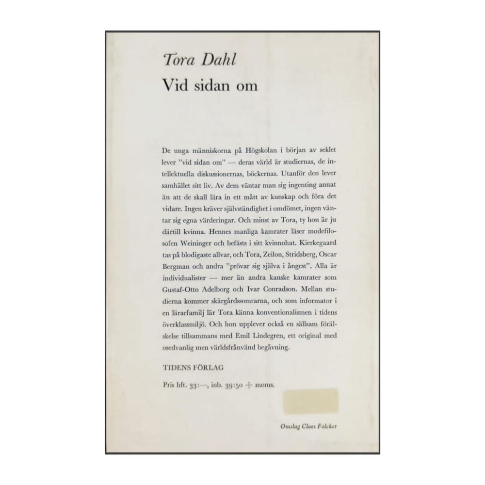 Tora Dahl: Vid Sidan Om