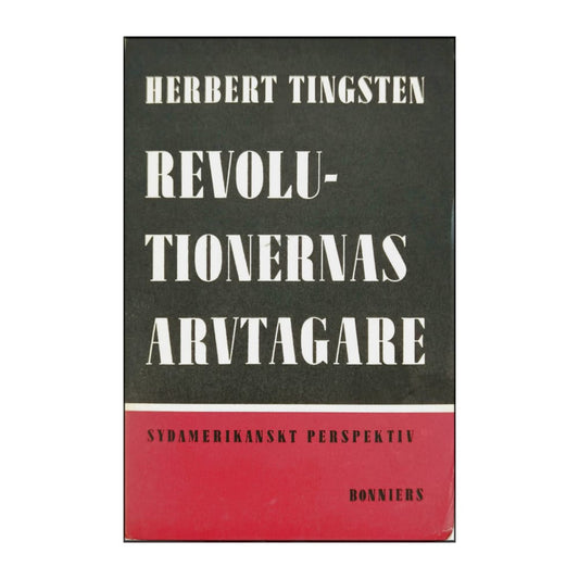Herbert Tingsten: Revolutionas Arvtagare