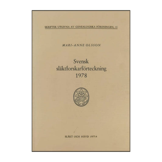 Mari-Anne Olsson: Svensk Släktforskarförteckning 1978