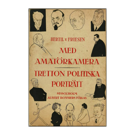 Bertil Von Friesen: Med Amatörkamera