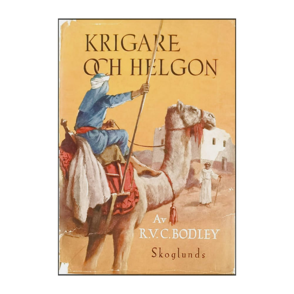 R. V. C. Bodley: Krigare Och Helgon