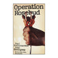 Joan Hemingway & Paul Bonnecarrère: Operation Rosebud