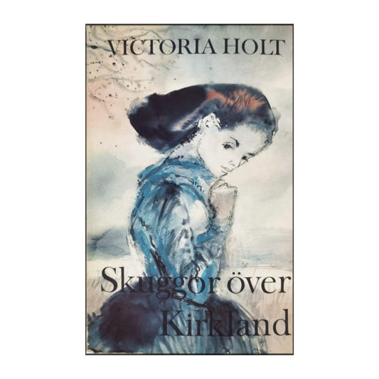 Victoria Holt: Skuggor Över Kirkland