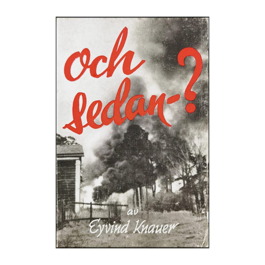Eyvind Knauer: Och Sedan