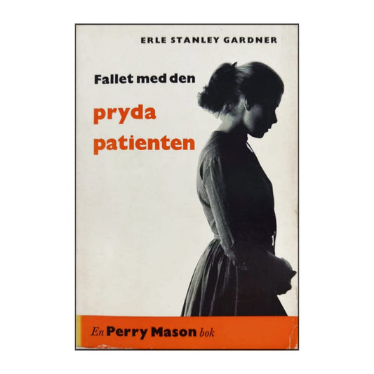 Erle Stanley Gardner: Fallet Med Den Pryda Patienten