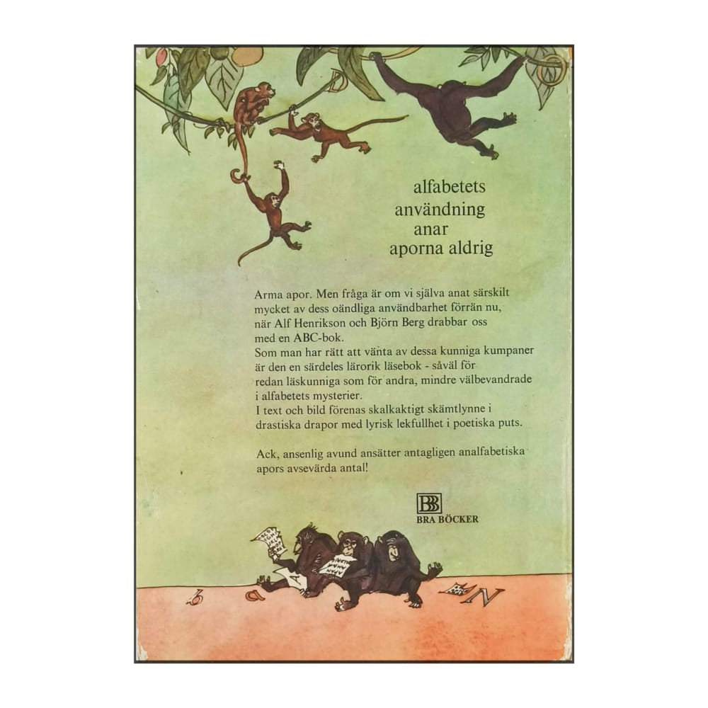 Alf Henrikson & Björn Berg: Alfabetets Användning Anar Aporna Aldrig