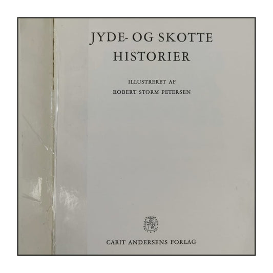 Robert Storm Petersen: Jyde Og Skotte Historier
