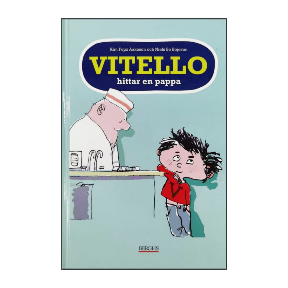 Kim Fupz Aakeson & Niels Bo Bojesen: Vitello Hittar En Pappa