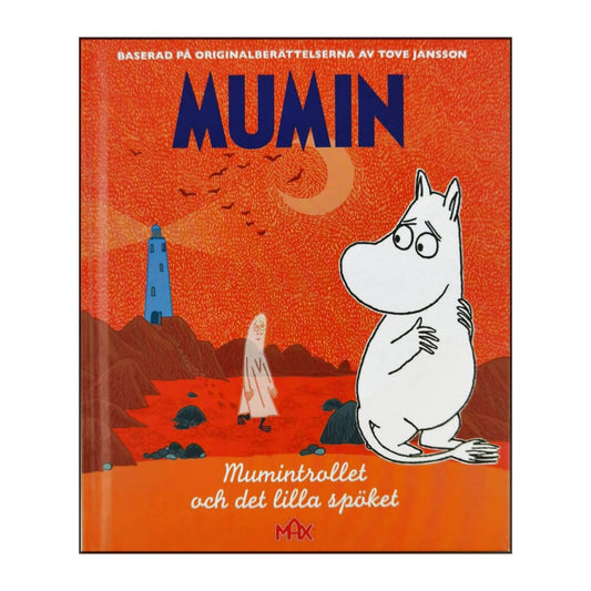 Tove Jansson: Mumin Mumintrollet Och Det Lilla Spöket