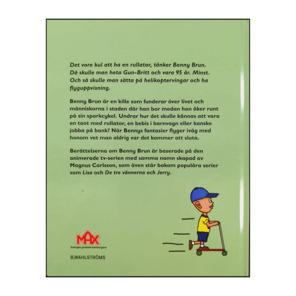 Magnus Carlsson: Benny Brun Och Hans Överläppsfjun - Rullatorn