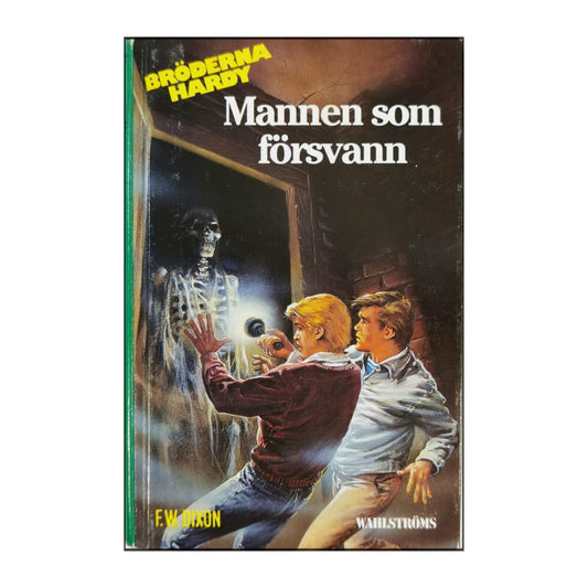 Franklin W. Dixon: Bröderna Hardy - Mannen Som Försvann