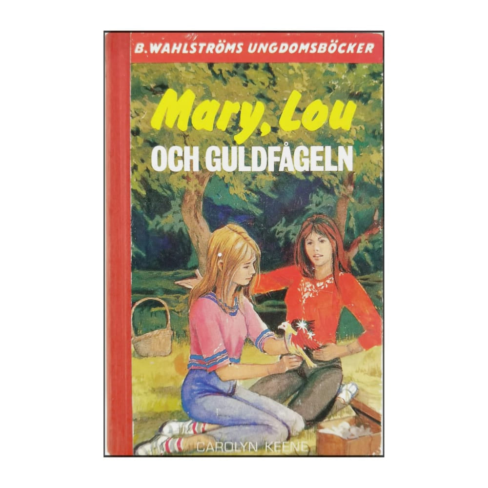 Carolyn Keene: Mary Lou Och Guldfågeln