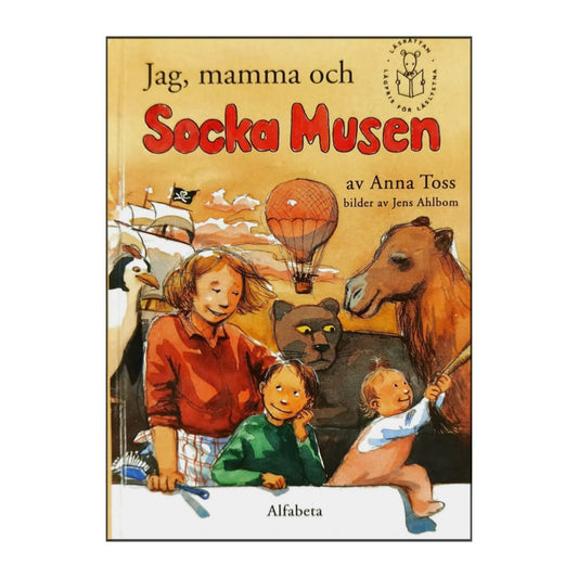 Anna Toss: Jag Mamma Och Socka Musen