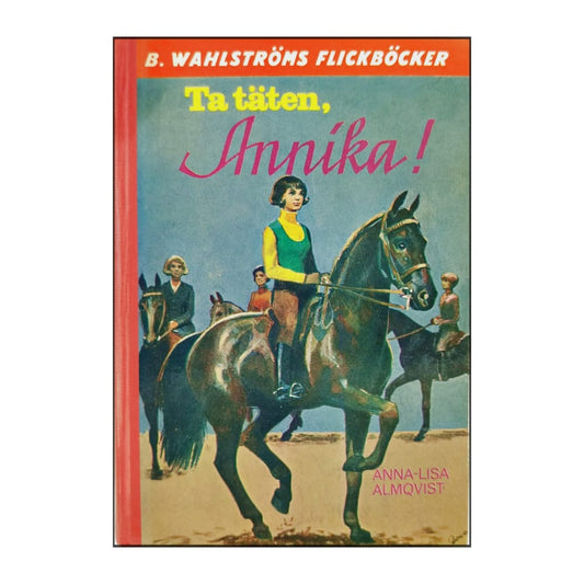 Anna-Lisa Almqvist: Ta Täten Annika