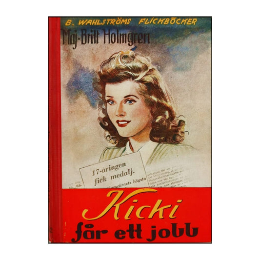 Maj-Britt Holmgren: Kicki Får Ett Jobb