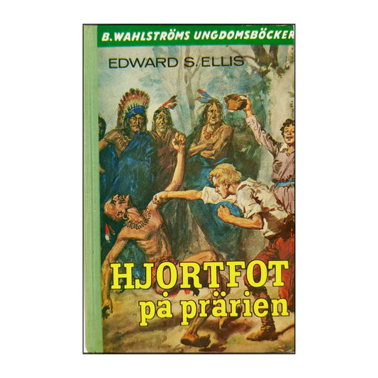 Edward S. Ellis: Hjortfot På Prärien