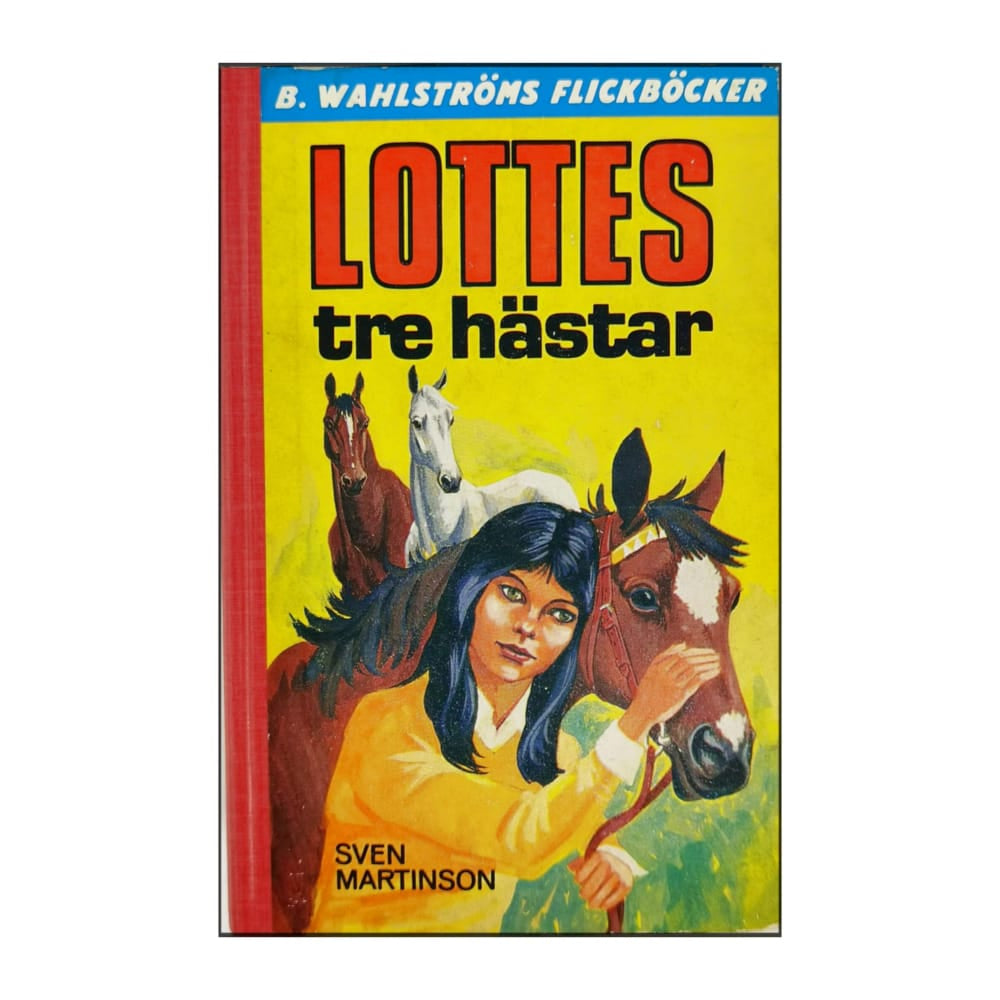 Sven Martinson: Lottes Tre Hästar