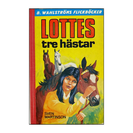 Sven Martinson: Lottes Tre Hästar