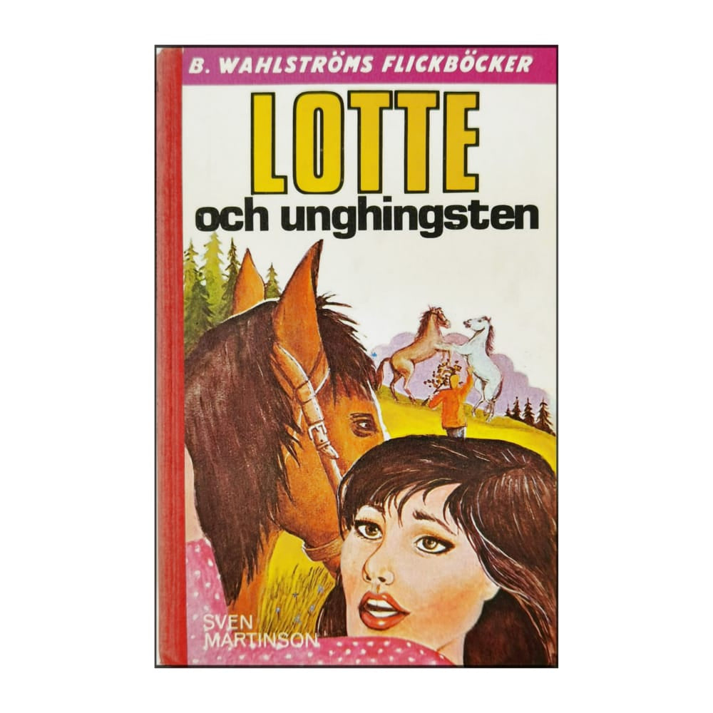 Sven Martinson: Lotte Och Unghingsten