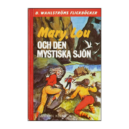 Carolyn Keene: Mary Lou Och Den Mystiska Sjön