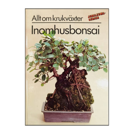 Allt Om Krukväxter Jubileumsserien Inomhusbonsai